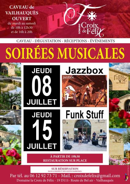 Soirées Musicales au Domaine Croix de Félix à Vailhauquès le Jeudi 8 et le Jeudi 15 Juillet 2021