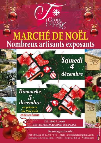 Marché de Noël au Domaine Croix de Félix à Vailhauquès le 4 et 5 Décembre 2021